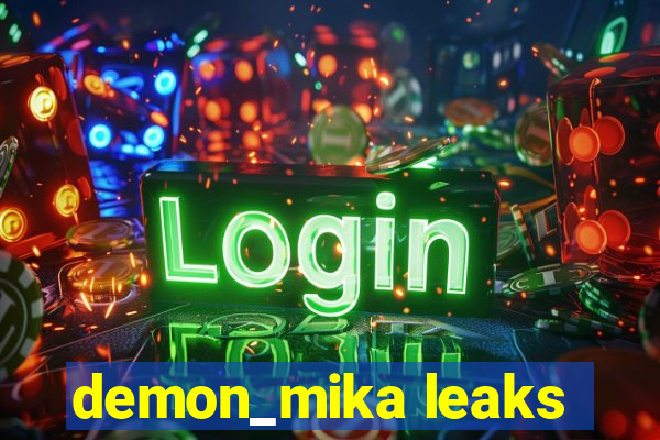 demon_mika leaks